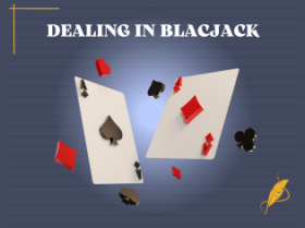 How to Deal Blackjack