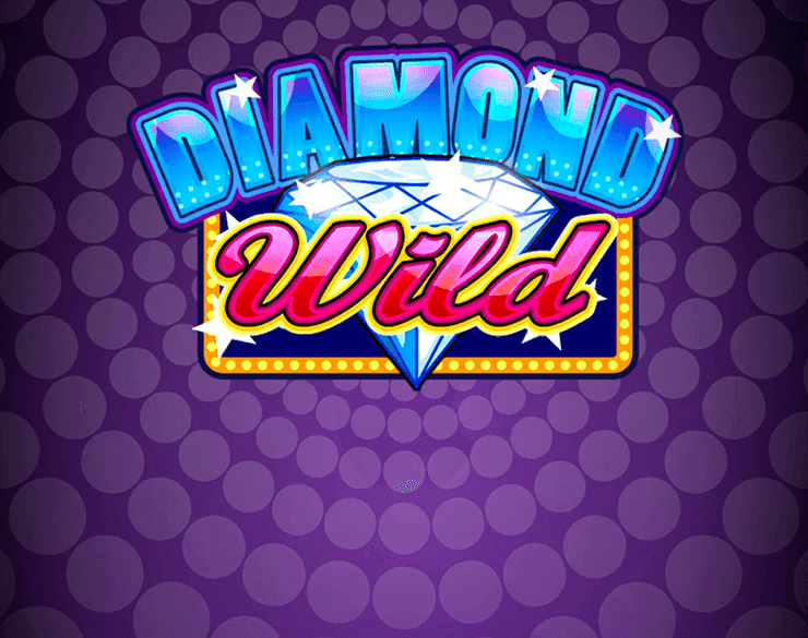 Diamond Wild