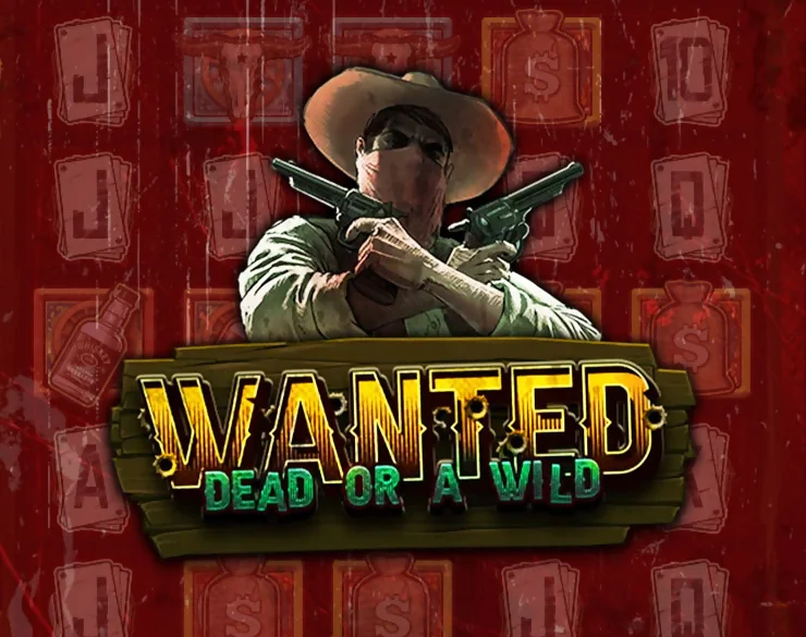 Wanted Dead or a Wild