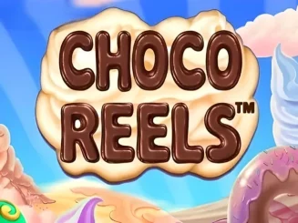 Choco Reels