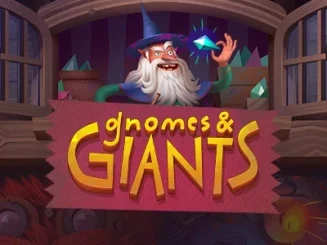 Gnomes and Giants