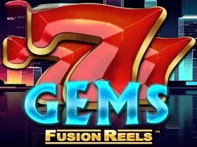 777 Gems Fusion Reels