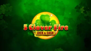 5 Clover Fire – Lock & Cash