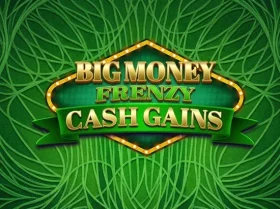 Big Money Frenzy Cash Gains