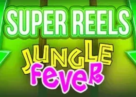 Jungle Fever Super Reels
