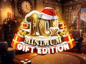 10x Minimum Gift Edition