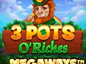 3 Pots O’ Riches Megaways