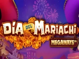 Dia del Mariachi Megaways