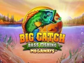 Big Catch Bass Fishing Megaways