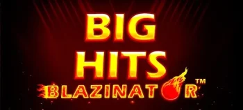 Big Hits Blazinator