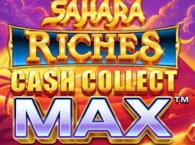 Sahara Riches Cash Collect Max