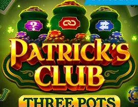 Patrick’s Club: Three Pots
