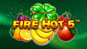 Fire Hot 5