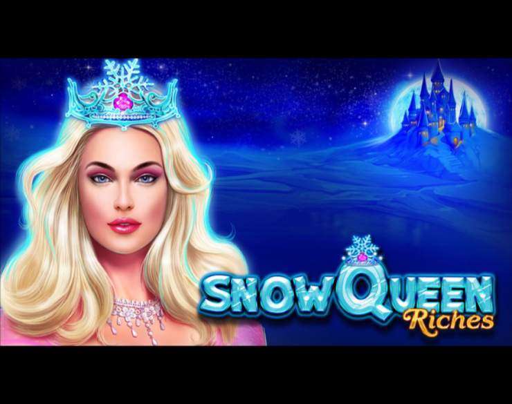 Snow Queen Riches