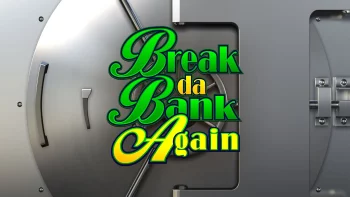 Break da Bank Again