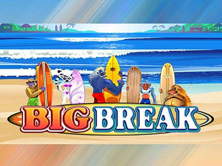 Big Break