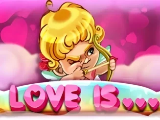 Love is