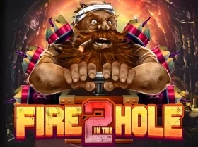 Fire in the Hole 2