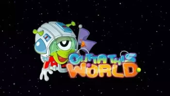 Outta This World
