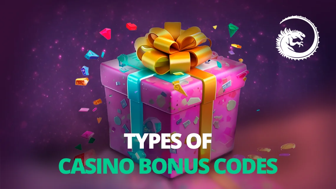 Types of Casino Bonus Codes