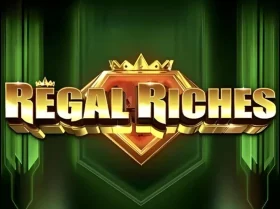 Regal Riches