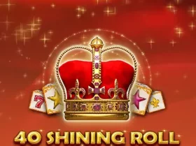 40 Shining Roll