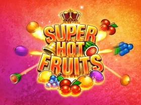 Super Hot Fruits