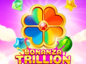 Bonanza Trillion