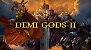 Demi Gods 2