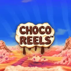 Choco Reels