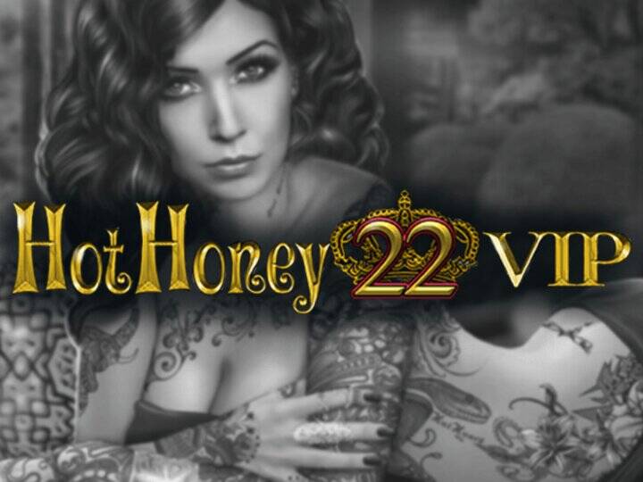 Hot Honey 22 VIP