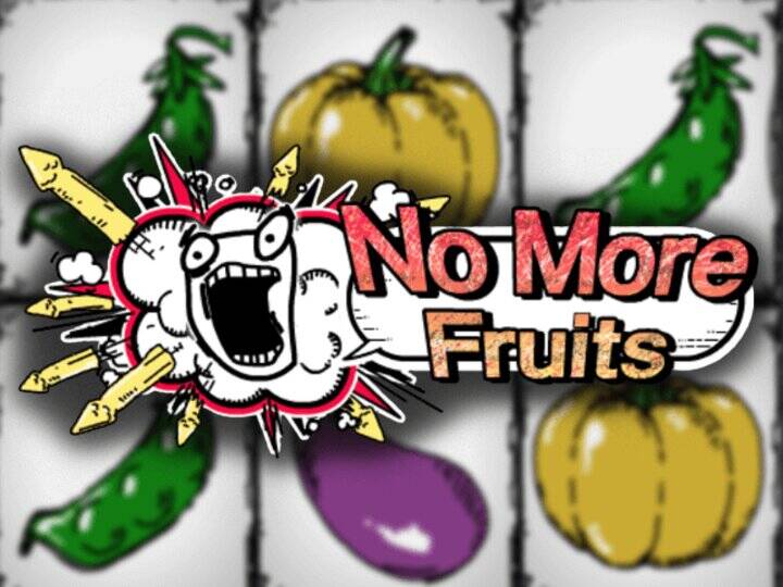 No More Fruits