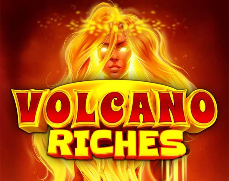 Volcano Riches