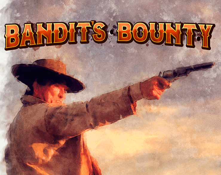 Bandit’s Bounty