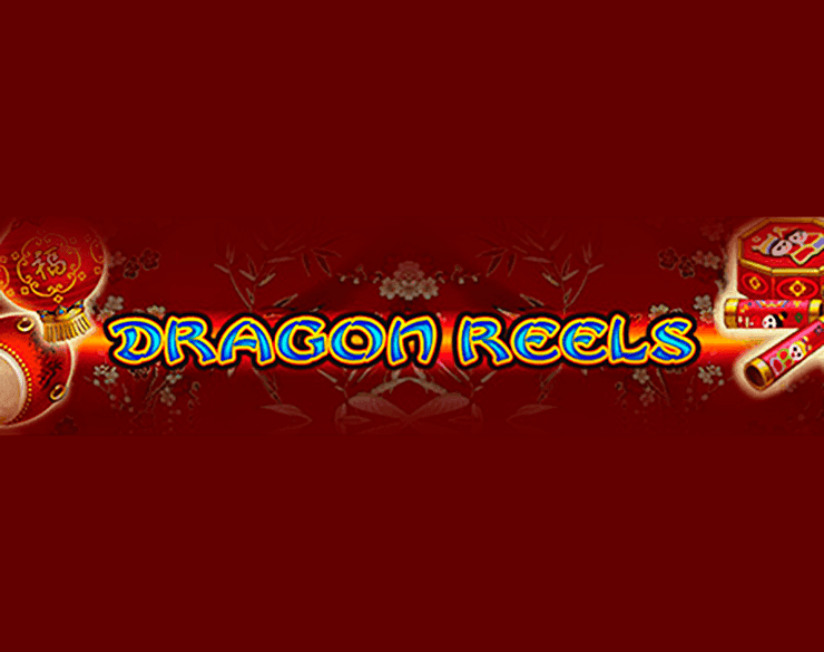 Dragon’s Reels