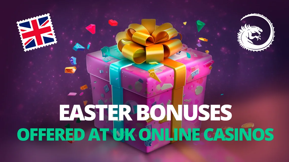 Types of Easter Bonuses Offered at UK Online Casinos