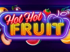 Hot Hot Fruit