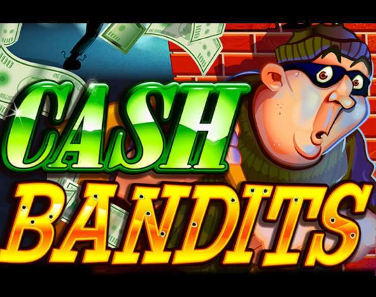 Cash Bandits