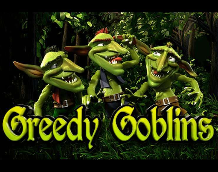 Greedy Goblins