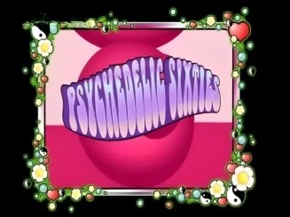 Psychedelic Sixties