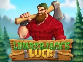 Lumberjack’s Luck