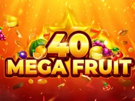 Mega Fruit 40