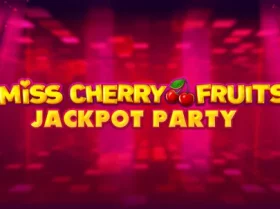 Miss Cherry Fruits Jackpot Party
