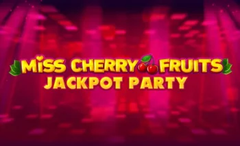 Miss Cherry Fruits Jackpot Party