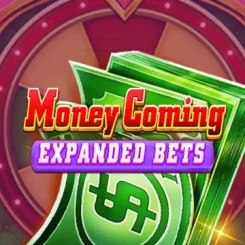 Money Coming Expanded Bets