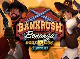 Bankrush Bonanza