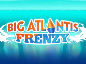 Big Atlantis Frenzy
