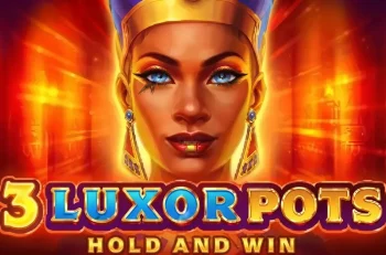 3 Luxor Pots Hold and Win