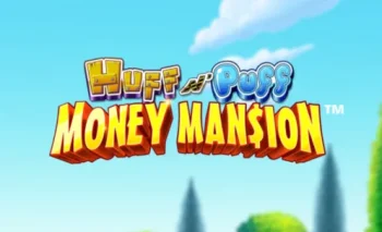 Huff N’ Puff Money Mansion