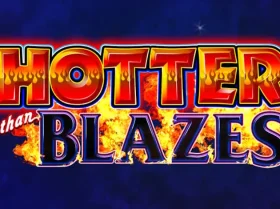 Hotter than Blazes
